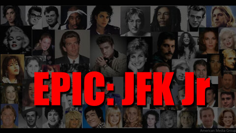 EPIC: JFK Jr, ELVIS, LENNON, DIANA, MJ, MORRISON, MARLEY, MERCURY, PRINCE, COBAIN, TUPAC