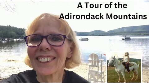 Tour the Adirondacks with Me!