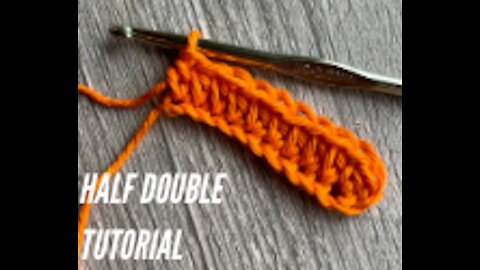 Half Double Crochet Tutorial
