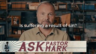 Is suffering a result of sin?