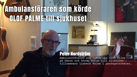 Ambulansföraren som körde Olof Palme till sjukhuset | Palmemordet