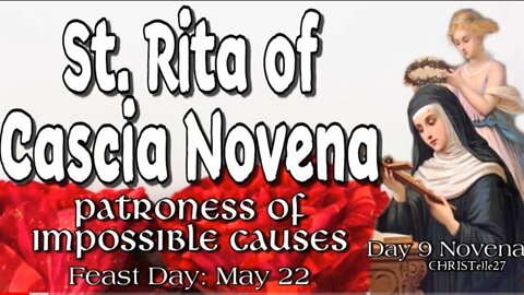 ST. RITA OF CASCIA NOVENA: Day 9 | Patroness of Impossible Causes, Sickness, Marital Problems, Abuse