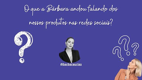 O que falam dos nossos produtos?