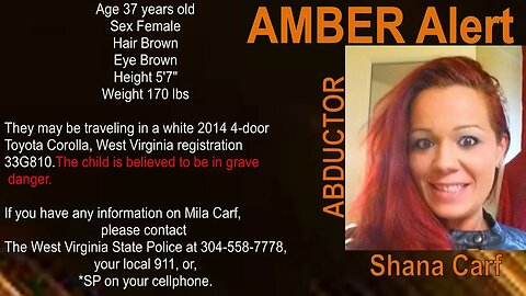 #FOUNDSAFE | #AMBERAlert #WestVirginia #WV | #MilaCarf #Abducted by Noncustodial Mother #ShanaCarf
