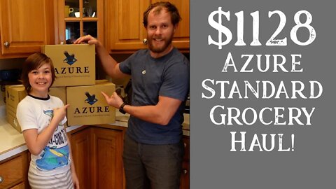 Monthly Azure Standard Grocery Haul | Large Family Style
