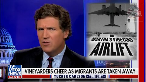 Tucker: The Second 'Diversity' Arrived in Martha's Vineyard, They Shipped Them to a Military Base