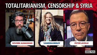 Totalitarianism, Censorship and Syria with Peter Lavelle, Vanessa Beeley & Kevork Almassian