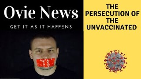 The Persecution of the Unvaccinated