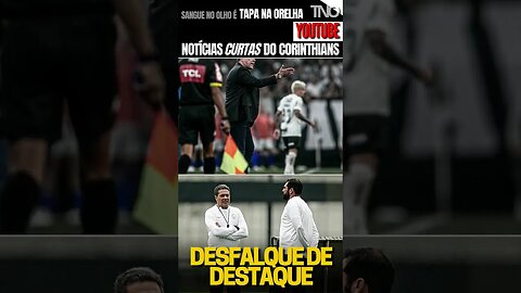 JÓIA VIRA DESFALQUE NO CORINTHIANS POR 11 JOGOS