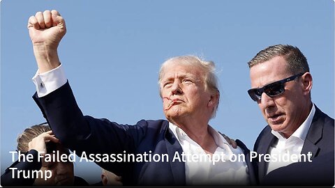 The Failed Assassination Attempt on President Trump Greg Reese