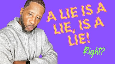 Are There Occasions Secrets And Lies Are Acceptable? My Perspective Friday EP# 28-2022