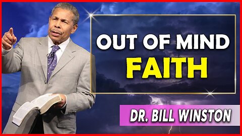 Bill Winston Sermon [December 21, 2023] | Out of Mind Faith