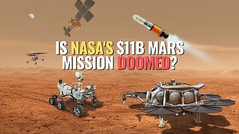 Is NASA's $11B Mars Mission Doomed?