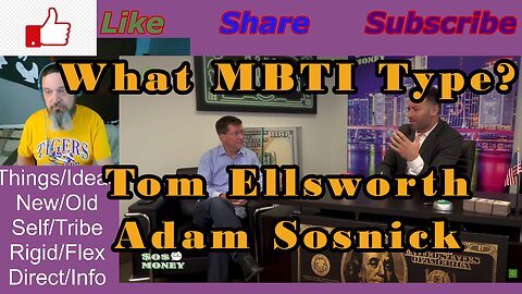 What MBTI Type Tom Ellsworth AND Adam Sosnick?