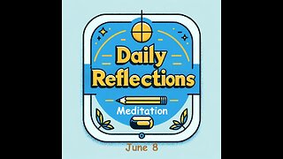 Daily Reflections Meditation Book – June 8 – Alcoholics Anonymous - Read Along – Sober Recovery