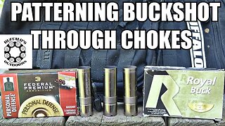 Patterning 00 Buckshot part 3 - through chokes