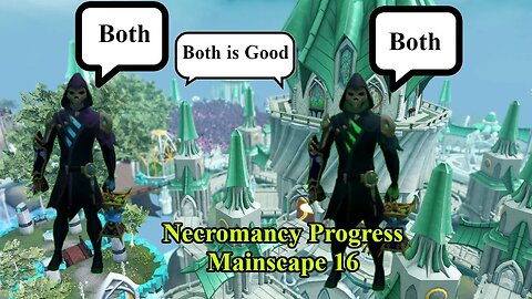 I made a choice at level 70 Necromancy : Mainscape 16