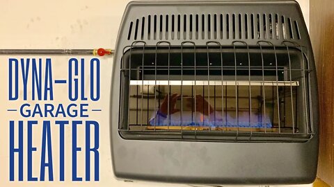 How To Heat Your Garage with a Dyna-Glo Natural Gas Heater
