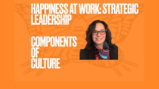 Strategic Leadership: Components of Culture