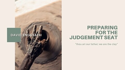 Preparing For The Judgement Seat Pt. 2 | Jul 16th | Sunday Bible Study w/ Evg. David Engesath