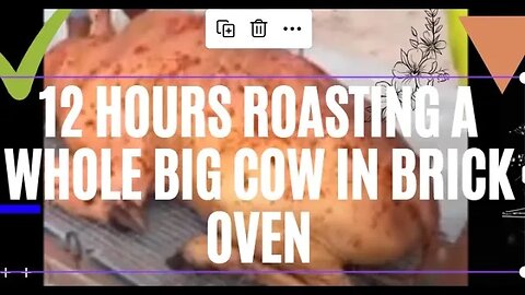 12 Hours Roasting a Whole Big Cow in Brick oven