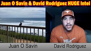 Juan O Savin & David Rodriguez HUGE Intel 10/9/23: "Is Israel The New Ukraine"