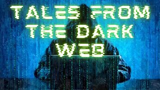 Tales From The Dark Web