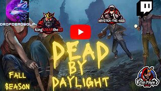 Dead By Daylight W/ CTG & DropDeadWolf