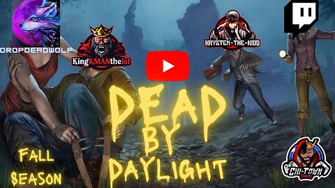 Dead By Daylight W/ CTG & DropDeadWolf