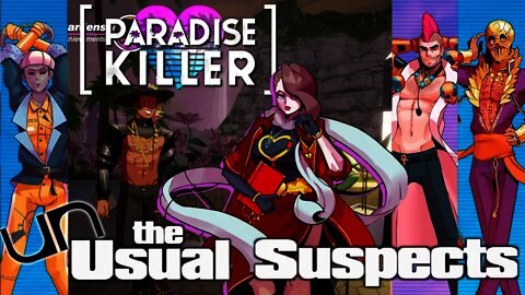 Paradise Killer - The Unusual Suspects