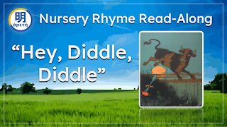 'Hey Diddle, Diddle' Classic Nursery Rhyme