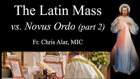 Latin Mass vs. Novus Ordo (part 2): What You Need to Know - Explaining the Faith