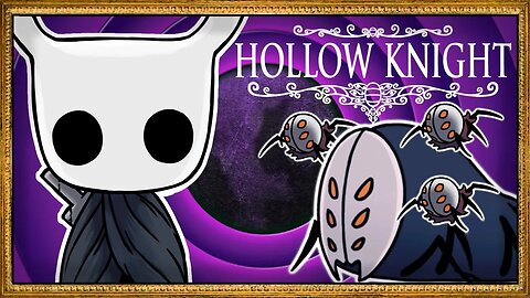 Why! Why spiders!! ~ part 13 (Hollow Knight)