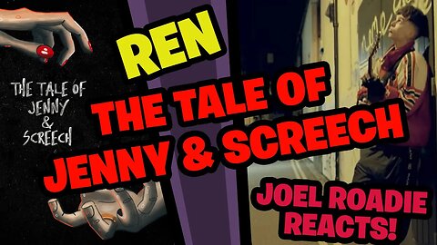 Ren - The Tale of Jenny & Screech (Full) - Roadie Reacts