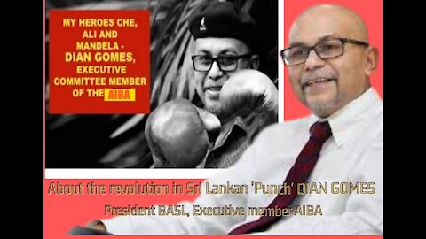 About the revolution in Sri Lankan 'Punch' DIAN GOMES President BASL, Executive member AIBA