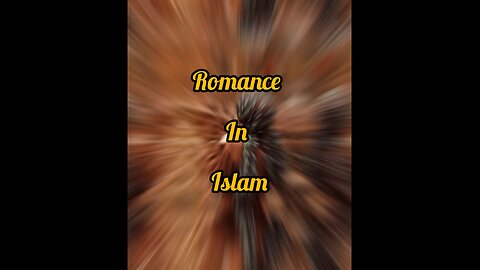 Romance in islam