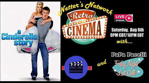 Netter's Network Retro Cinema Presents: A Cinderella Story (yes, the thumbnail has a date typo)