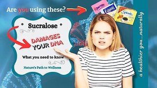 Sucralose (Splenda) DAMAGES YOUR DNA | Among Other Things