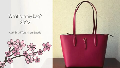 What's in my bag 2022 ft: Kate Spade Adel Small Tote