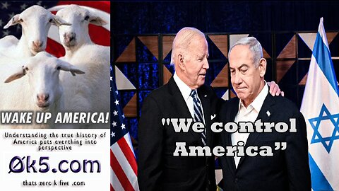 Netanyahu: "We control America, 80% of American's support us. That's absurd"