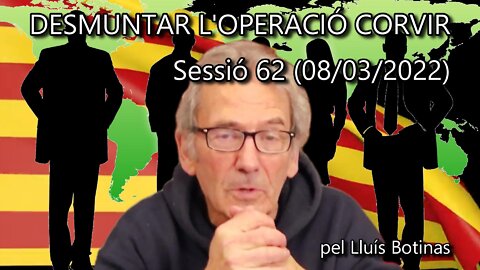 DESMUNTAR L'OPERACIÓ CORVIR. Per guanyar aviat hem de trencar la censura! - Sessió 62