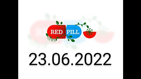 Red Pill News | Wiadomości W Czerwonej Pigułce 23.06.2022