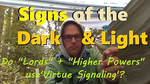 Virtue Signaling of the Dark & Light