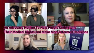 An Advocacy Hotline on Medical Rights and Making Informed Decisions