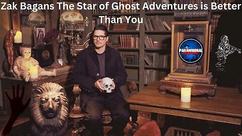 Zak Bagans The Star of Ghost Adventures is Better Than You
