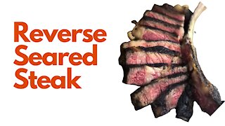 How to Reverse Sear a Steak