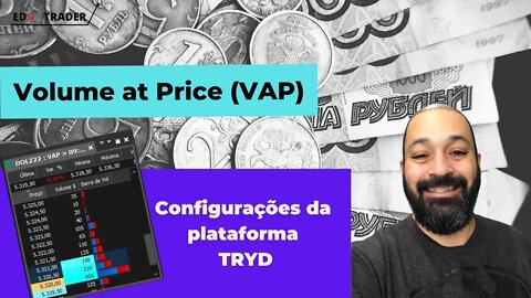 Tape reading: Configuração do Volume at Price na plataforma Tryd