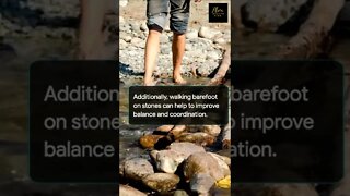 Health Benefits of Walking Barefoot on Stones