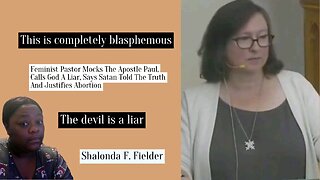 Feminist Pastor Calls God A Liar, Says Satan Told The Truth And Justifies Abortion