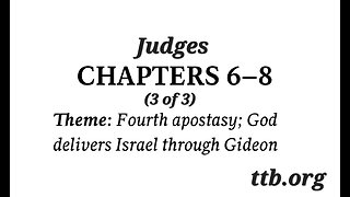 Judges Chapter 6-8 (Bible Study) (3 of 3)